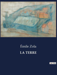 Title: LA TERRE, Author: Émile Zola