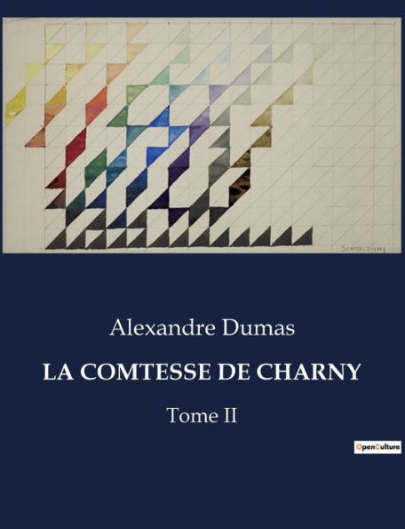 La Comtesse de Charny: Tome II