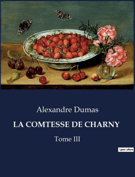 La Comtesse de Charny: Tome III