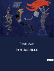 Title: POT-BOUILLE, Author: Émile Zola