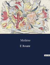 Title: L'Avare, Author: Molière