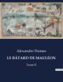 LE BÂTARD DE MAULÉON: Tome II