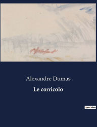Title: Le corricolo, Author: Alexandre Dumas