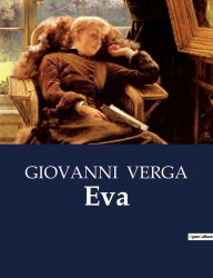 Title: Eva, Author: GIOVANNI VERGA