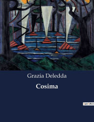 Title: Cosima, Author: Grazia Deledda