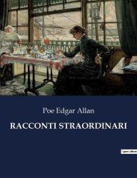 Title: RACCONTI STRAORDINARI, Author: Edgar Allan Poe