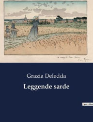 Title: Leggende sarde, Author: Grazia Deledda