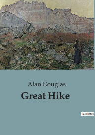 Title: Great Hike, Author: Alan Douglas