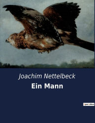 Title: Ein Mann, Author: Joachim Nettelbeck