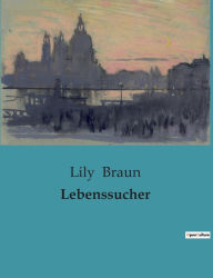 Title: Lebenssucher, Author: Lily Braun