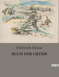 Title: Buch Der Lieder, Author: Heinrich Heine