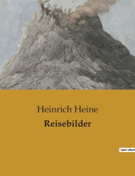 Title: Reisebilder, Author: Heinrich Heine