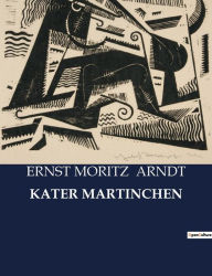 Title: Kater Martinchen, Author: Ernst Moritz Arndt