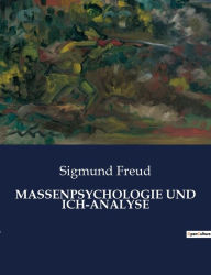 Title: Massenpsychologie Und Ich-Analyse, Author: Sigmund Freud