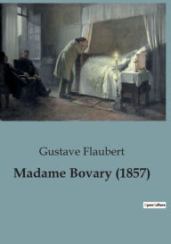 Title: Madame Bovary (1857), Author: Gustave Flaubert