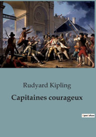 Title: Capitaines courageux, Author: Rudyard Kipling