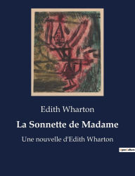 Title: La Sonnette de Madame: Une nouvelle d'Edith Wharton, Author: Edith Wharton