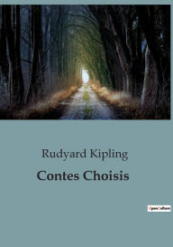 Title: Contes Choisis, Author: Rudyard Kipling