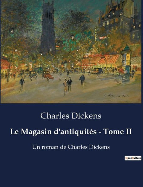 Le Magasin d'antiquités - Tome II: Un roman de Charles Dickens