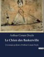 Le Chien des Baskerville: Un roman policier d'Arthur Conan Doyle