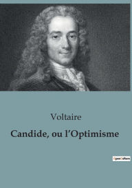 Title: Candide, ou l'Optimisme, Author: Voltaire