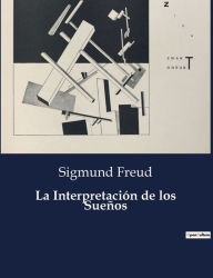 Title: La Interpretación de los Sueños, Author: Sigmund Freud