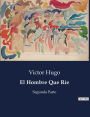El Hombre Que Ríe: Segunda Parte