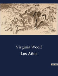 Title: Los Años, Author: Virginia Woolf
