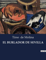 Title: El Burlador de Sevilla, Author: Tirso de Molina