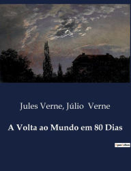 Title: A Volta ao Mundo em 80 Dias, Author: Jules Verne
