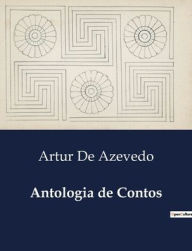 Title: Antologia de Contos, Author: Artur de Azevedo