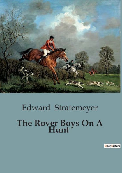 The Rover Boys On A Hunt