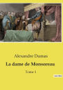 La dame de Monsoreau: Tome 1