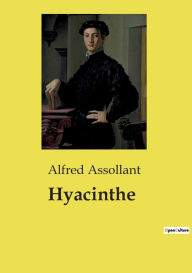 Title: Hyacinthe, Author: Alfred Assollant