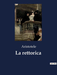 Title: La rettorica, Author: Aristotle