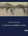 La Piccola Dorrit- Voliii