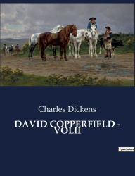 Title: David Copperfield - Volii, Author: Charles Dickens