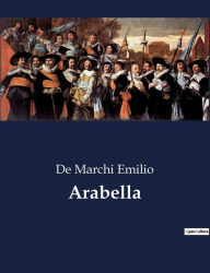 Title: Arabella, Author: Emilio De Marchi