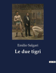 Le due tigri