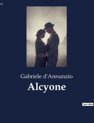Title: Alcyone, Author: Gabriele d'Annunzio