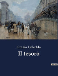 Title: Il tesoro, Author: Grazia Deledda