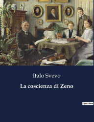 Title: La coscienza di Zeno, Author: Italo Svevo