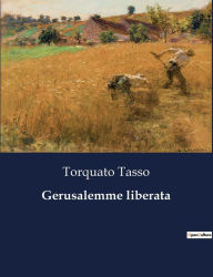 Title: Gerusalemme liberata, Author: Torquato Tasso