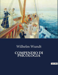 Title: Compendio Di Psicologia, Author: Wilhelm Wundt