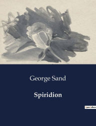 Title: Spiridion, Author: George Sand