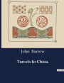Travels In China
