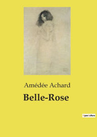 Title: Belle-Rose, Author: Amïdïe Achard