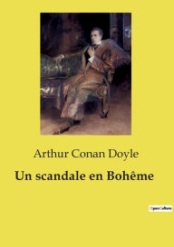 Title: Un scandale en Bohï¿½me, Author: Arthur Conan Doyle