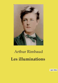 Title: Les illuminations, Author: Arthur Rimbaud