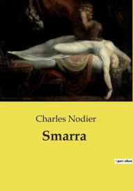 Title: Smarra, Author: Charles Nodier